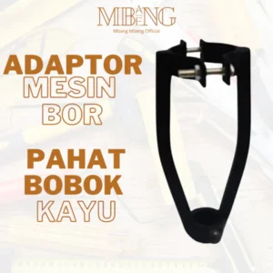 Mbang-Mbeng Adaptor bor bobok kayu / dudukan bor pahat kayu / acesoris bor tangan / penjepit bor bobok kayu